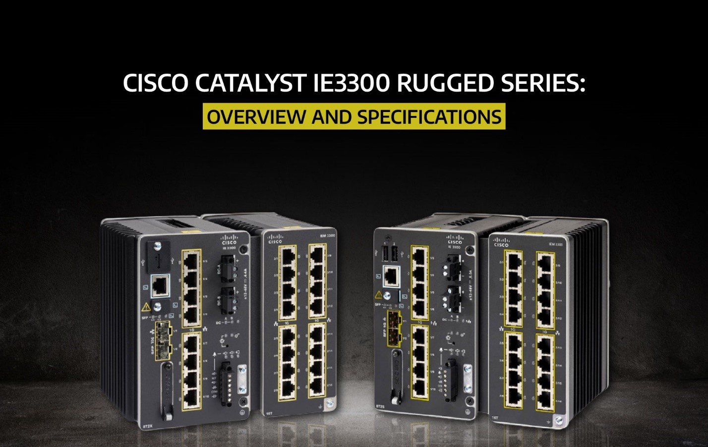 Cisco Catalyst Ie Rugged Series Overview And Specifications